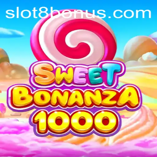 SweetBonanza1000: An Exciting Slot Adventure Packed with SLOT8 BONUS